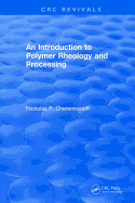 An introduction to polymer rheology and processing