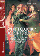 An Introduction to Pontormo: "A Great But Neglected Painter and Draftsman of the First Part of the 16th Century"