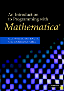 An Introduction to Programming with Mathematica(r)