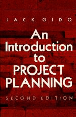 An Introduction to Project Planning - Gido, Jack