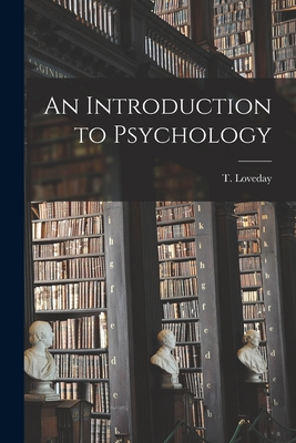 An Introduction to Psychology - Loveday, T