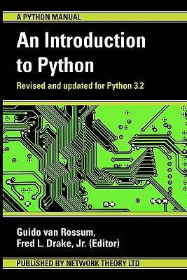 An Introduction to Python - Rossum, Guido Van, and Drake Jr, Fred L