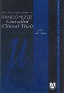 An Introduction to Randomized Controlled Clinical Trials