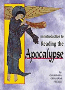 An Introduction to Reading the Apocalypse - Flegg, Columba Graham