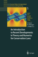 An Introduction to Recent Developments in Theory and Numerics for Conservation Laws: Proceedings of the International School on Theory and Numerics for Conservation Laws, Freiburg/Littenweiler, October 20-24, 1997