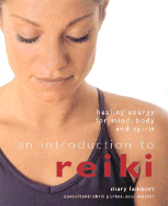 An Introduction to Reiki: Healing Energy for Mind, Body and Spirit - Lambert, Mary, and Parkes, Chris (Consultant editor)