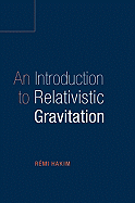 An Introduction to Relativistic Gravitation