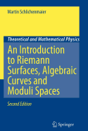 An Introduction to Riemann Surfaces, Algebraic Curves and Moduli Spaces