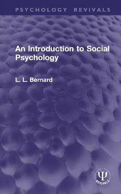 An Introduction to Social Psychology - Bernard, L L