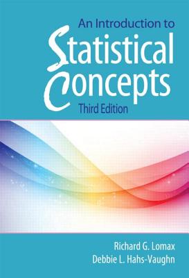 An Introduction to Statistical Concepts - Lomax, Richard G, and Hahs-Vaughn, Debbie L