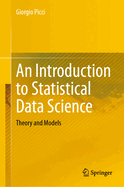 An Introduction to Statistical Data Science: Theory and Models