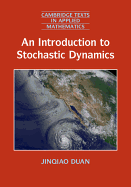 An Introduction to Stochastic Dynamics