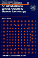 An Introduction to Surface Analysis by Electron Spectroscopy