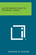 An Introduction to Symbolic Logic - Langer, Susanne K