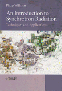 An Introduction to Synchrotron Radiation: Techniques and Applications