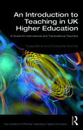 An Introduction to Teaching in UK Higher Education: A Guide for International and Transnational Teachers