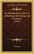 An Introduction to the Art of Reading with Energy and Propriety (1765)