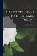 An Introduction To The Atomic Theory