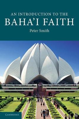 An Introduction to the Baha'i Faith - Smith, Peter