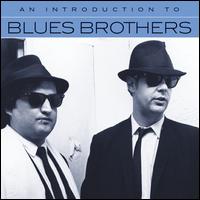An  Introduction to the Blues Brothers - The Blues Brothers