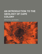 An Introduction to the Geology of Cape Colony