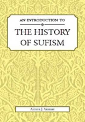 An Introduction to the History of Sufism - Arberry, Arthur John