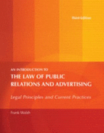 An Introduction to the Law of Public Relations and Advertising: Legal Principles and Current Practices