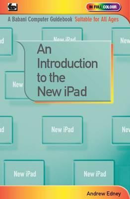 An Introduction to the New iPad - Edney, Andrew