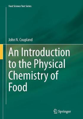 An Introduction to the Physical Chemistry of Food - Coupland, John N