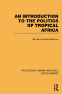 An Introduction to the Politics of Tropical Africa