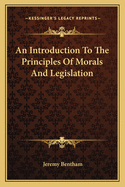 An Introduction To The Principles Of Morals And Legislation