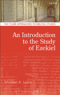 An Introduction to the Study of Ezekiel