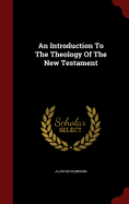 An Introduction to the Theology of the New Testament
