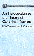An introduction to the theory of canonical matrices