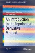 An Introduction to the Topological Derivative Method