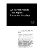 An Introduction to Thin Asphalt Pavement Overlays