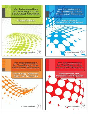 An Introduction to Trading in the Financial Markets Set - Williams, R Tee