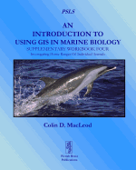 An Introduction to Using GIS in Marine Biology: Supplementary Workbook Four: Investigating Home Ranges Of Individual Animals