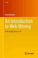 An Introduction to Web Mining: with Applications in R