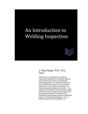 An Introduction to Welding Inspection - Guyer, J Paul