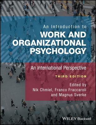 An Introduction to Work and Organizational Psychology: An International Perspective - Chmiel, Nik (Editor), and Fraccaroli, Franco (Editor), and Sverke, Magnus (Editor)