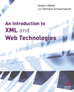 An Introduction to XML and Web Technologies