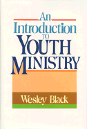 An Introduction to Youth Ministry