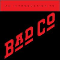 An  Introduction To - Bad Company