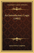 An Introductory Logic (1902)