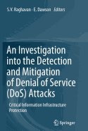 An Investigation into the Detection and Mitigation of Denial of Service (DoS) Attacks: Critical Information Infrastructure Protection