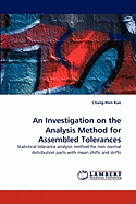 An Investigation on the Analysis Method for Assembled Tolerances