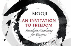 An Invitation to Freedom: Immediate Awakening for Everyone
