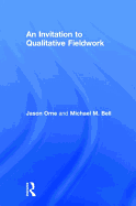 An Invitation to Qualitative Fieldwork: A Multilogical Approach