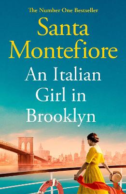 An Italian Girl in Brooklyn: A spellbinding story of buried secrets and new beginnings - Montefiore, Santa